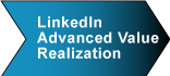 LinkedIn Advanced Value Realization